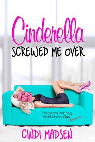 Cinderella Screwed Me Over Cover