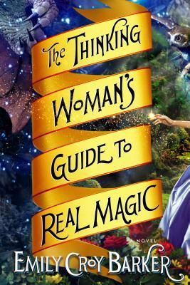 The Thinking Womans Guide to Real Magic Cover